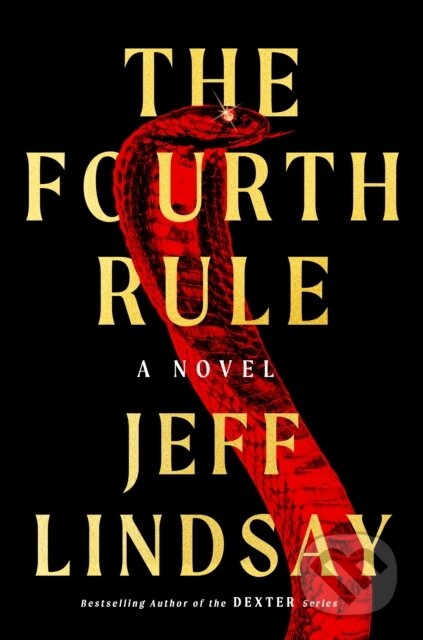 Kniha: Fourth Rule (Jeff Lindsay). , 2023