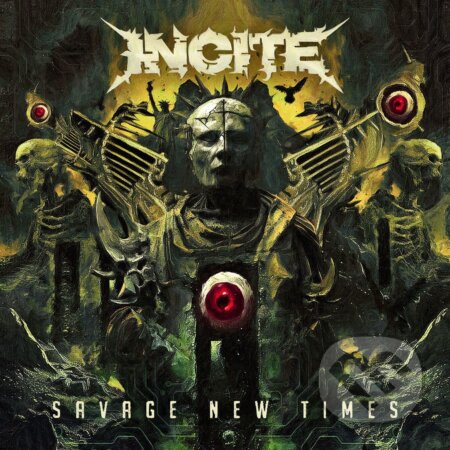 Incite: Savage New Times - Incite, Incite