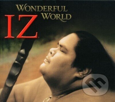 Israel Kamakawiwo´Ole: Wonderful World - Israel Kamakawiwo'Ole, Israel Kamakawiwo´Ole