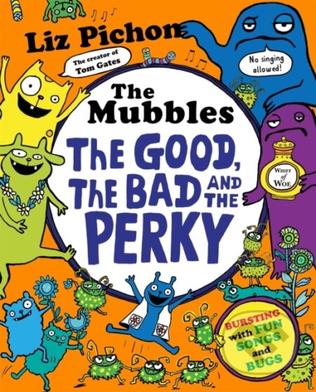 Kniha: The Mubbles: The Good, The Bad and the Perky (Liz Pichon). Pan Macmillan, 2026