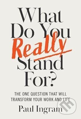 What Do You Really Stand For? - -
