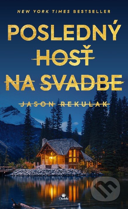 Kniha: Posledný hosť na svadbe (Jason Rekulak). Citadella, 2026