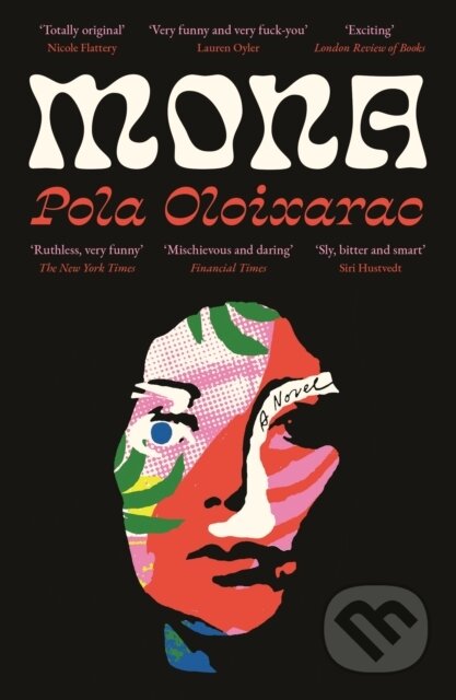 Mona - Pola Oloixarac - kniha z kategorie Beletrie