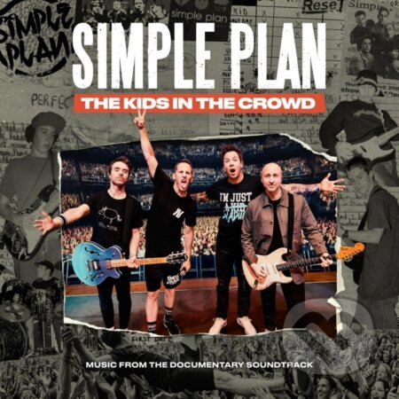 Simple Plan: The Kids On The Crowd (Music From Documentary Soundtrack)
