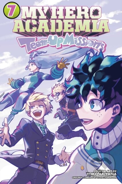 My Hero Academia: Team-Up Missions, Vol. 7 - Kohei Horikoshi, Yoko Akiyama