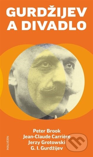 Gurdžijev a divadlo - Peter Brook