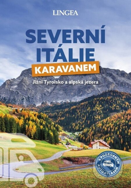 Kniha: Severní Itálie karavanem (Lingea). Lingea, 2026