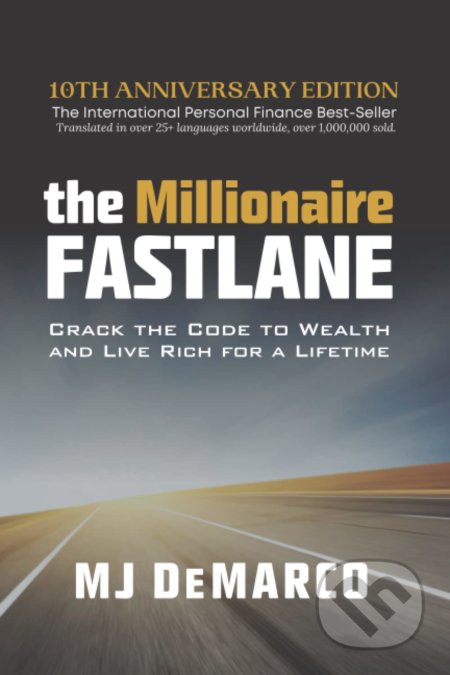 Millionaire Fastlane - MJ DeMarco, Viperion, 2011