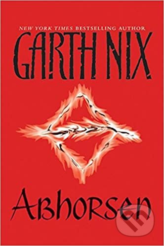 Abhorsen (Garth Nix) - Garth Nix, HarperTeen, 2005
