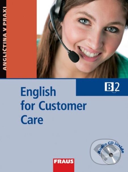 English for Customer Care, Fraus, 2009
