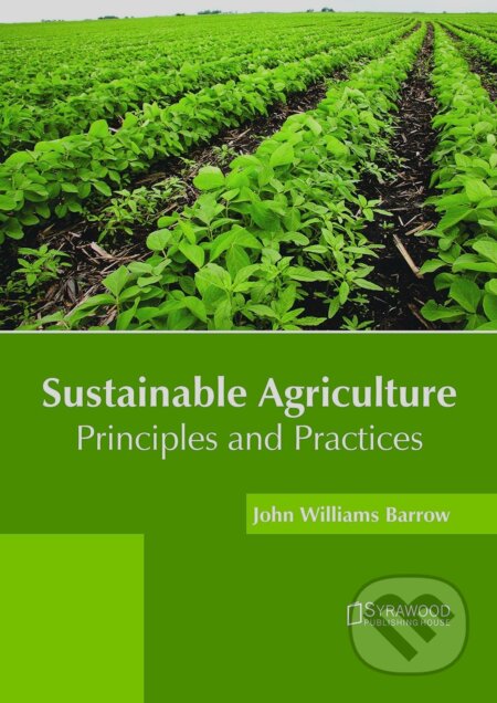 Kniha: Sustainable Agriculture (Syrawood). Syrawood, 2018