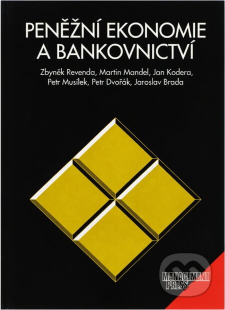Kniha: Peněžní ekonomie a bankovnictví (Management Press). Management Press, 1996