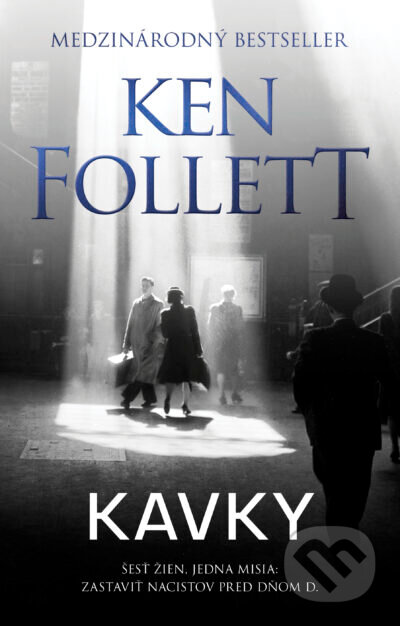 Kniha: Kavky (Ken Follett). Tatran, 2026