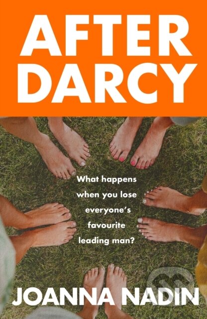 After Darcy (A Year of Chaos, Sobriety, and Sisterhood: A Witty, Warm, and Wonderfully Modern Bennet Family Tale)