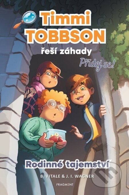Kniha: Timmi Tobbson řeší záhady – Rodinné tajemství (J. I. Wagner a B. Vitale). Nakladatelství Fragment, 2026