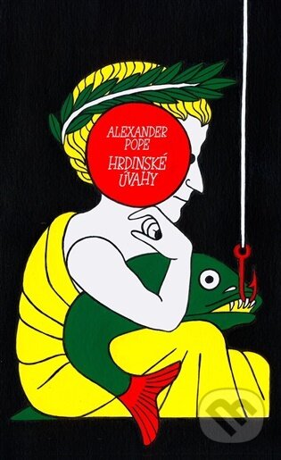 Hrdinské úvahy - Alexander Pope