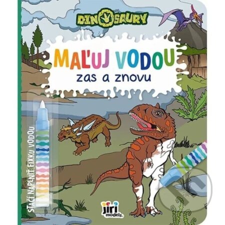 Maľuj vodou zas a znovu: Dinosaury (Jiri Models SK). Jiri Models SK, 2026