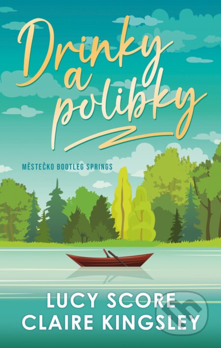 E-kniha: Drinky a polibky (Claire Kingsley a Lucy Score). Ikar CZ, 2026