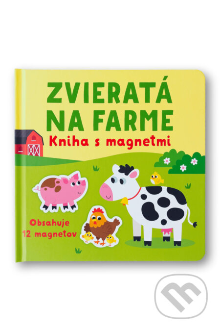 Zvieratá na farme - kniha s magnetmi - Gareth Williams (ilustrátor), Kristie Pickersgill - kniha z kategorie Pro děti