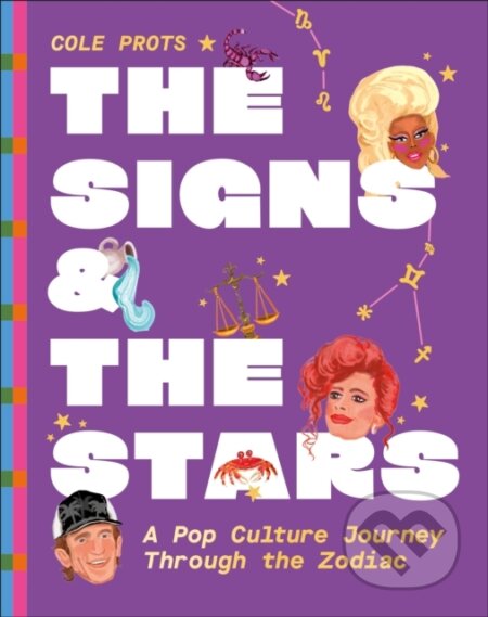 The Signs and the Stars (A Pop Culture Journey through the Zodiac)