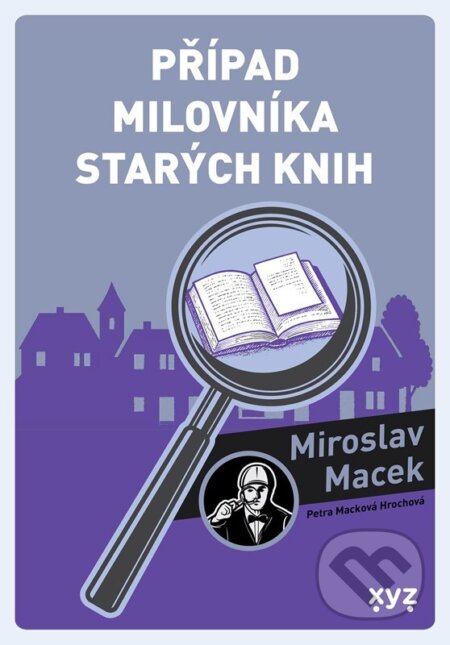 Případ milovníka starých knih - Miroslav Macek