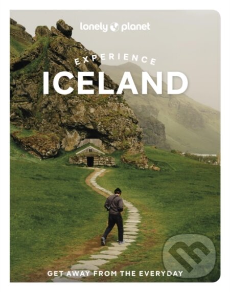 Kniha: Lonely Planet Experience Iceland (Lonely Planet). Lonely Planet, 2026