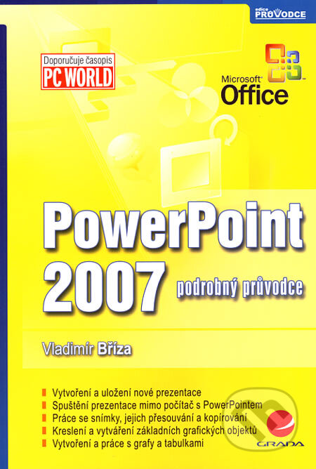 PowerPoint 2007 - Vladimír Bříza, Grada, 2007