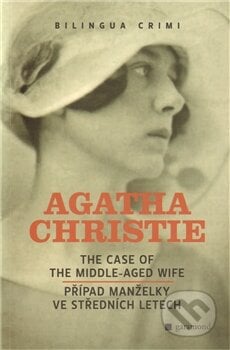 Případ manželky ve středních letech / The Case of the Middle-Aged - Agatha Christie, Garamond, 2011