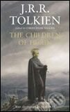 The Children of Húrin - J.R.R. Tolkien, HarperCollins, 2007