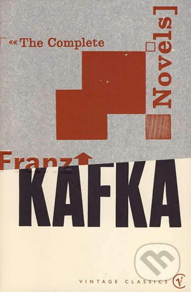 The Complete Novels - Franz Kafka, Vintage, 1999