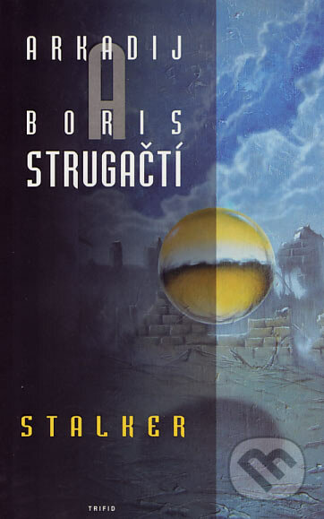 Stalker - Arkadij Strugackij, Boris Strugackij, 2002
