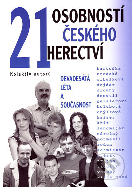 21 osobností českého herectví - Kolektiv autorů, BVD, 2007
