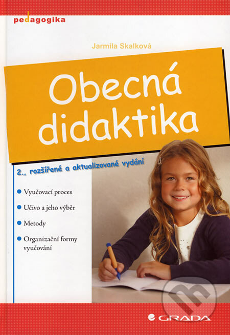 Obecná didaktika - Jarmila Skalková, Grada, 2007