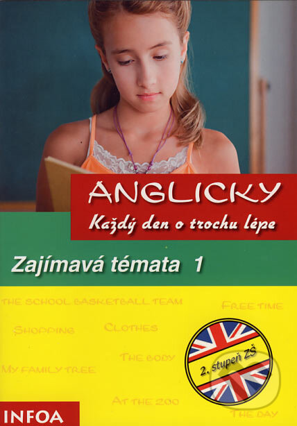 Anglicky každý den o trochu lépe 1 - Ingrid Preedy, Brigitte Seidl, INFOA, 2006