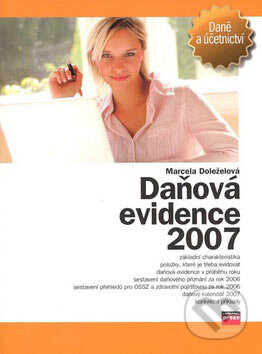 Daňová evidence 2007 - Marcela Doleželová, Computer Press, 2007