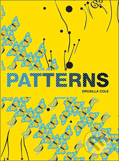 Patterns: New Surface Design - Drusilla Cole, Laurence King Publishing, 2007