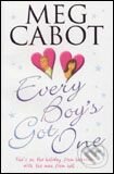 Every Boy&#039;s Got One - Meg Cabot, Pan Macmillan, 2007