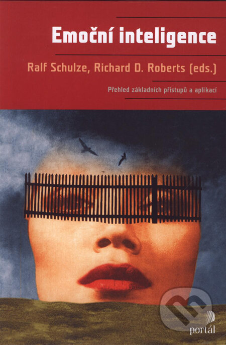 Emoční inteligence - Ralf Schulze, Richard D. Roberts, Portál, 2007