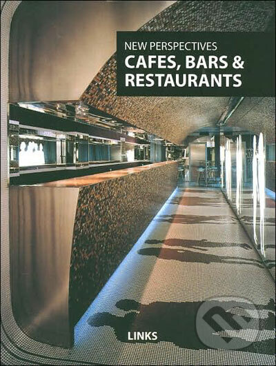 New Perspectives: Cafes, Bars & Restaurants, Links, 2007