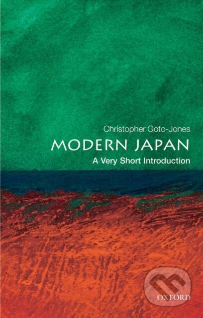 Modern Japan - Christopher Goto-Jones, Oxford University Press, 2009
