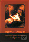 Claudia Particella, Kardinálova milenka - Benito Mussolini, L. Marek, 2001
