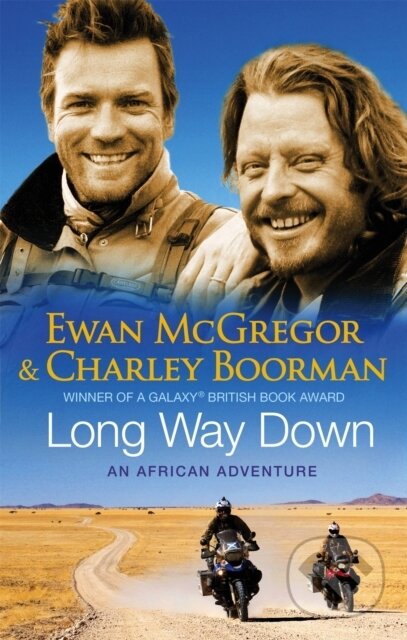 Long Way Down - Charley Boorman, Ewan McGregor, Sphere, 2008