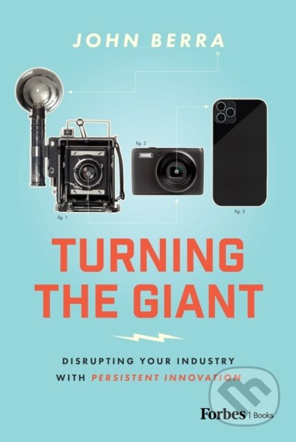 Kniha: Turning the Giant (John Berra). Forbes, 2024