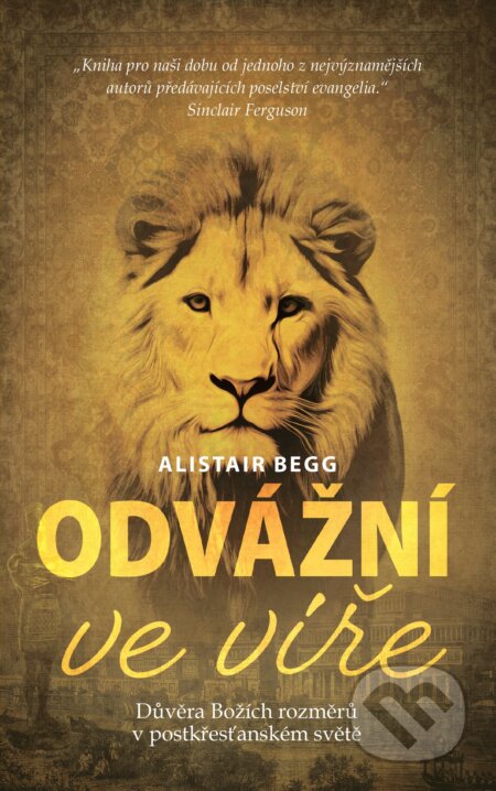 Kniha: Odvážní ve víře (Alistair Begg). Didasko, 2026