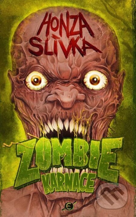 Zombiekarnace - Honza Slívka - kniha z kategorie Horory