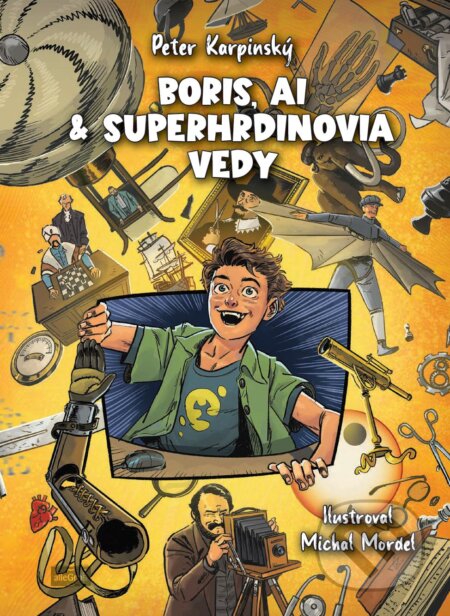 Kniha: Boris, AI & superhrdinovia vedy (Peter Karpinský). Perfekt, 2026