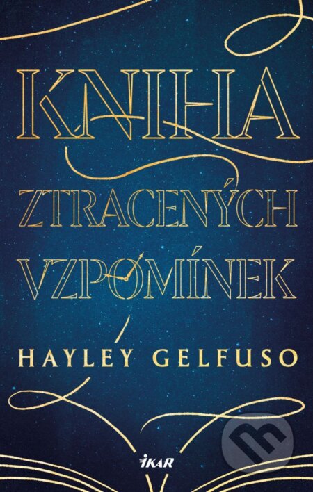 E-kniha: Kniha ztracených vzpomínek (Hayley Gelfuso). Ikar CZ, 2026