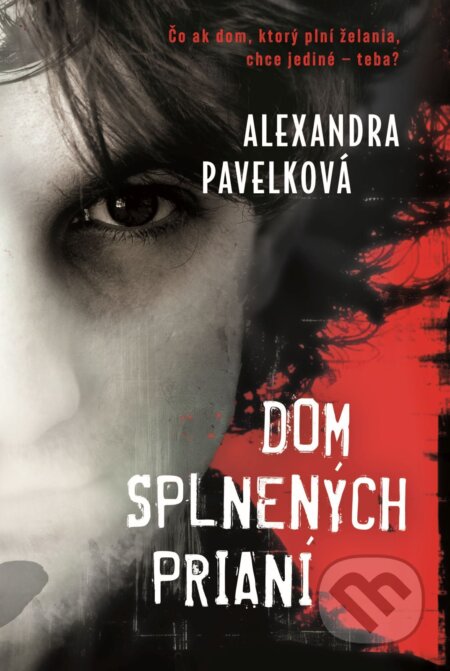 E-kniha: Dom splnených prianí (Alexandra Pavelková). Slovart, 2026