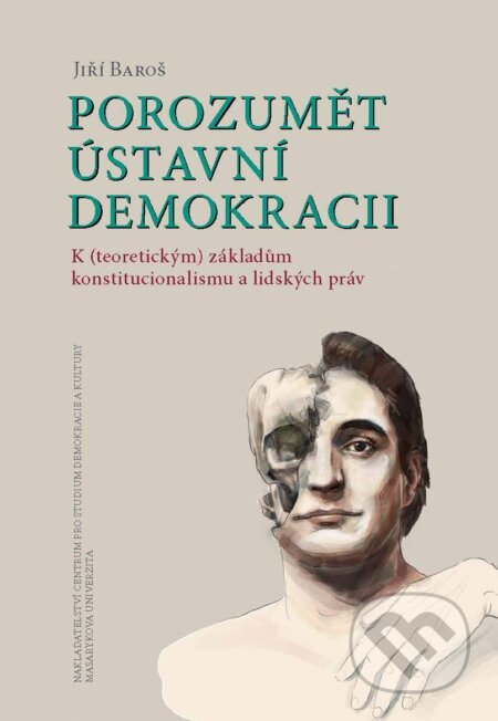 E-kniha: Porozumět ústavní demokracii (Jiří Baroš). Muni Press, 2025