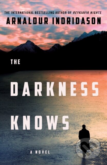 Kniha: Darkness Knows (Arnaldur Indridason). Minotaur Books, 2022